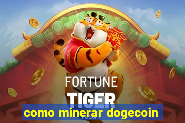 como minerar dogecoin